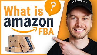 What is Amazon FBA? | Simply Explained in 8 Minutes