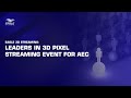 Eagle 3D Streaming - Leaders in 3D Pixel Streaming event for AEC