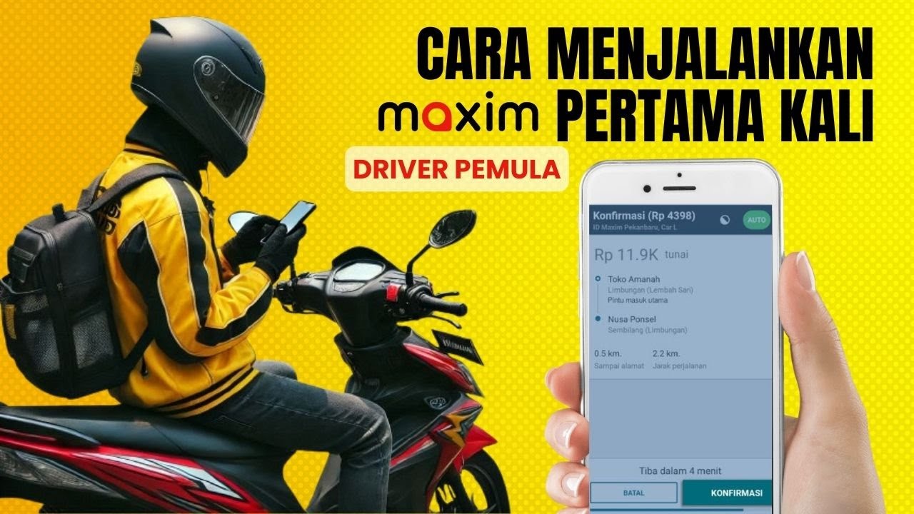 Cara Menjalankan Orderan Maxim Bike Motor Pertama Kali Bagi Pemula ǀ ...