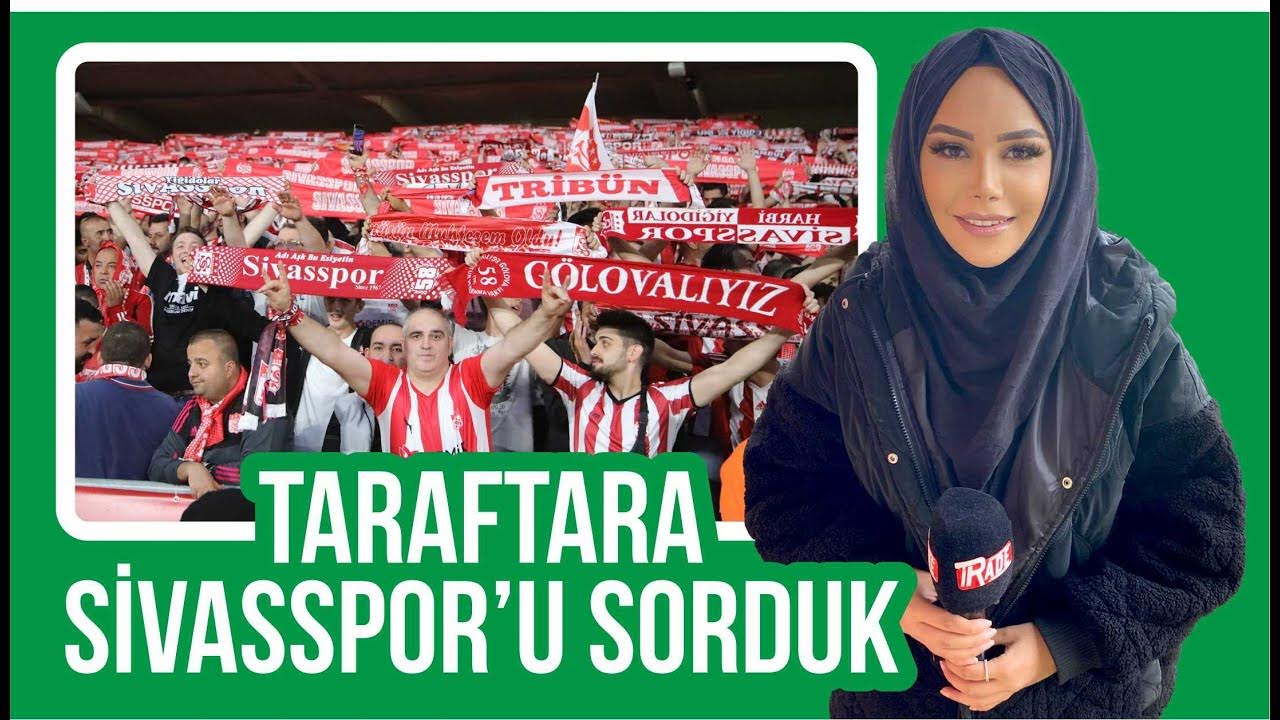 Taraftara Sivasspor'u Sorduk / Sokak Röportajı /