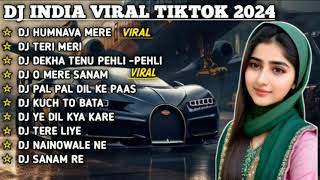 DJ INDIA VIRAL TIKTOK  2024 - DJ HUMNAVA MERE REMIX | DJ TERI MERI FULL BASS VIRAL TIKTOK 2024