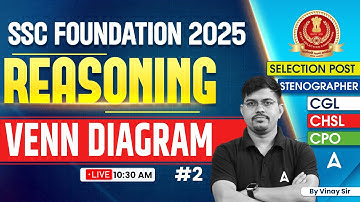 SSC CGL /CHSL 2025 Classes | Reasoning Venn Diagram | CGL Foundation Batch | Reasoning By Vinay Sir