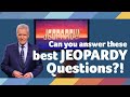 10 of the BEST JEOPARDY Quiz Questions - Can you beat Final Jeopardy?