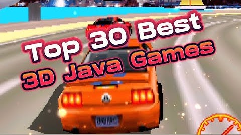 Top 20 Best 3D Java Games of All Time