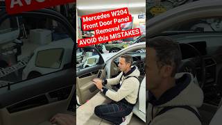 Mercedes W204 Front Door Panel Removal Mercedes C250 C300 C350 C180 C200 C230 C260 C280