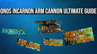 Warframe Incarnon Arm Cannon Onos Ultimate Guide | Gameplay \& Build Explained