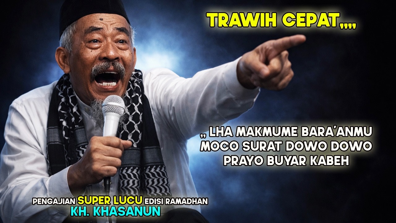 Pengajian Lucu Jawa KH Khasanun Ponorogo 2026 | Tarawih Cepat