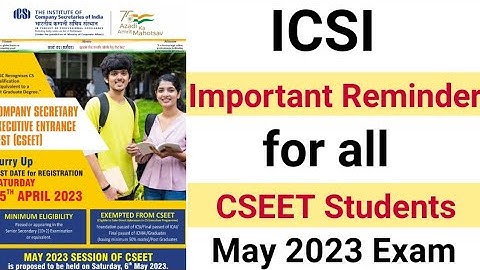 icsi important reminder for all cseet students regarding may 2023 exam