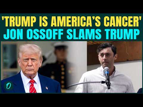 'Trump Is America’s Cancer': Jon Ossoff LAUNCHES Brutal Attack on Trump Amid Canada Tariff War