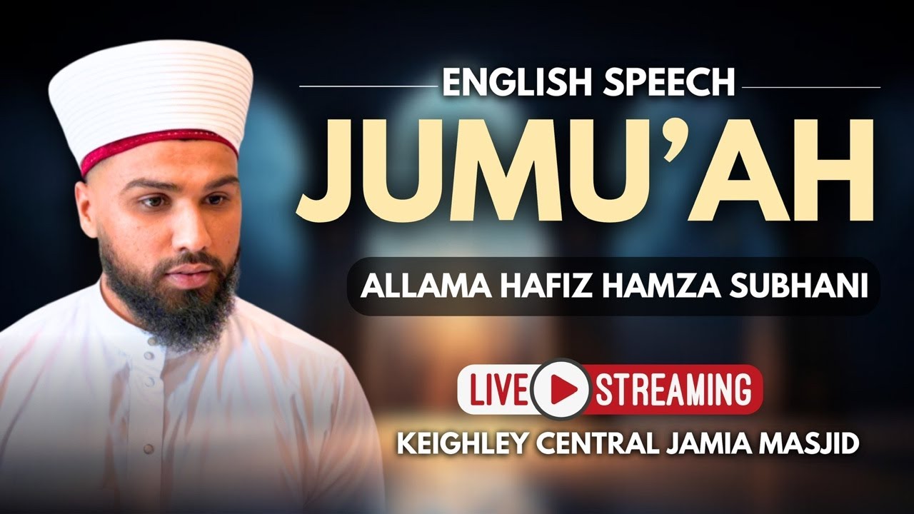 𝐋𝐈𝐕𝐄 𝐉𝐔𝐌𝐌𝐀𝐇 | 𝐄𝐍𝐆𝐋𝐈𝐒𝐇 𝐒𝐏𝐄𝐄𝐂𝐇 | 𝐀𝐋𝐋𝐀𝐌𝐀 𝐇𝐀𝐅𝐈𝐙 𝐇𝐀𝐌𝐙𝐀 𝐒𝐔𝐁𝐇𝐀𝐍𝐈 | 𝐌𝐀𝐑𝐊𝐀𝐙𝐈 𝐉𝐀𝐌𝐈𝐀 𝐌𝐀𝐒𝐉𝐈𝐃 𝐊𝐄𝐈𝐆𝐇𝐋𝐄𝐘