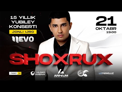 Shoxrux | 21-oktabr Humo Arena | 15-yillik yubiley konsert dasturi bo'lib o'tadi