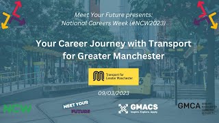 Your Career Journey with Transport for Greater Manchester (Meet Your Future #ncw2023)