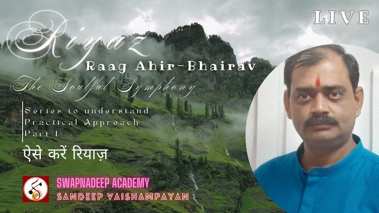 Master Riyaz The Soulful Symphony: Master the Art of Riyaz! Raag Ahir Bhairav | Live ...