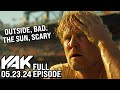 Brandon&#39;s War with the Sun Continues | The Yak 5-23-24