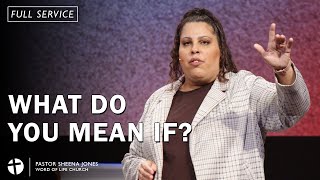 What Do You Mean If? | February 5, 2023