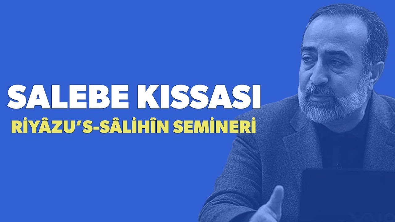 #22: Ebubekir Sifil - Salebe Kıssası Hakkında Özel Seminer
