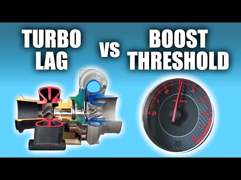 Turbo Lag vs Boost Threshold — What&rsquo;s The Difference?