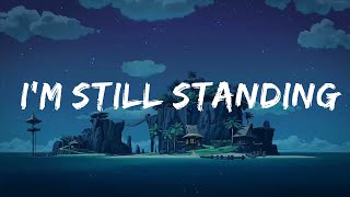 Elton John - I'm Still Standing (Lyrics)