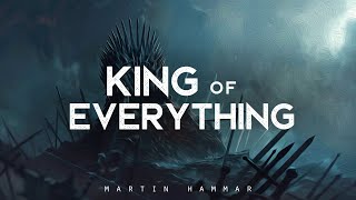 King of Everything - Martin Hammar (LYRICS)