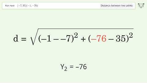Find the distance between two points p1 (-7,35) and p2 (-1,-76): Step-by-Step Video Solution