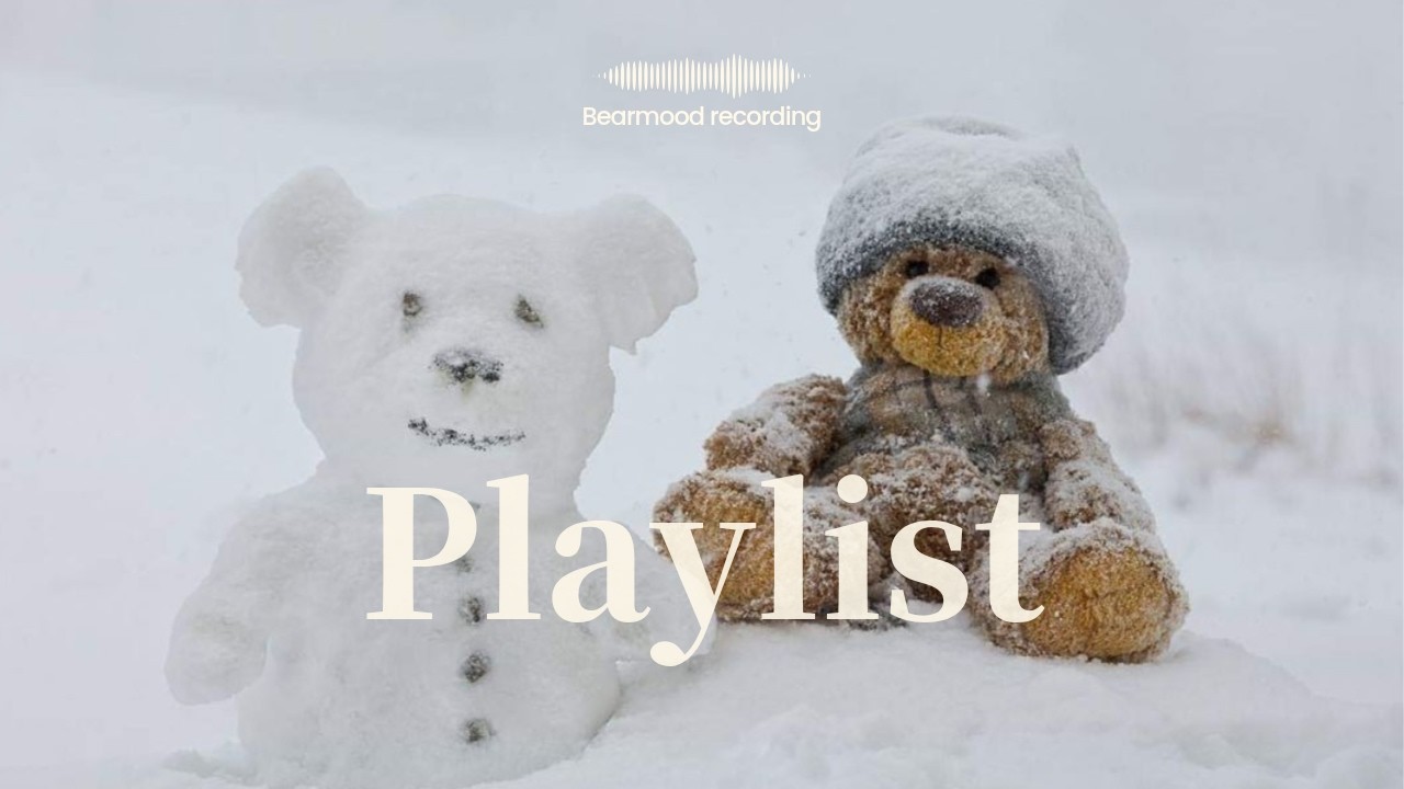 𝙋𝙡𝙖𝙮𝙡𝙞𝙨𝙩︱❄️이제 얼마 남지 않은 겨울❄️ 마지막으로 겨울 감성 느낄 수 있는 잔잔하면서 밝은 팝송모음🖤☃️︱카페음악 · 노동요 · 공부︱Bearmood 🐻