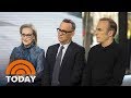 Meryl Streep, Tom Hanks And Bob Odenkirk Talk About ‘The Post’ | TODAY