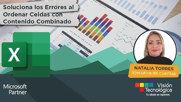 📊 Excel: Soluciona los Errores al Ordenar Celdas con Contenido Combinado