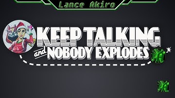 [PS4 Pro] Can you Defuse? | Keep Talking and Nobody Explodes