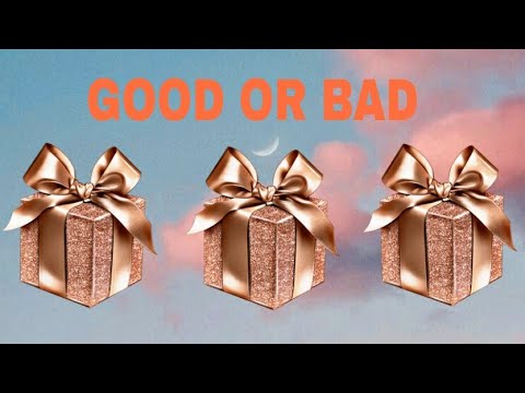 Choose Your Gift 🎁🎁🎁 Good Or Bad