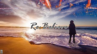 【Vtuber】Re:Believe/天舞音叫子【オリジナルMV】