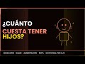 Cuanto cuesta tener hijos
