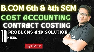 B.com 4th & 6th Sem Cost accounting | CONTRACT COSTING #bcomliveclasses #jobcosting
