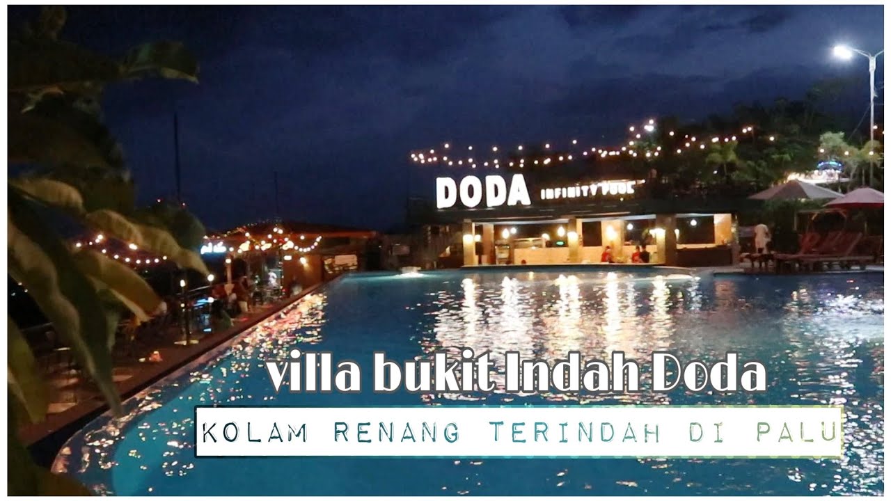 Kolam Renang terindah di palu Villa bukit Indah Doda YouTube
