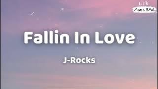 J-Rocks ~ Fallin In Love ~ Lirik Lagu SMA