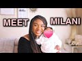 MEET MILANI + First 6 weeks with a newborn