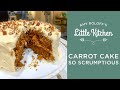 Carrot Cake – So Scrumptious  | Amy Roloff's Little Kitchen