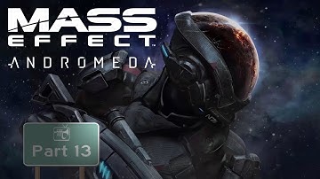 Space Saturday: Mass Effect Andromeda [PC BLIND] - Part 13