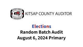 Kitsap Primary 2024 Random Batch Audit 1 Wealth
