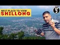 Shillong Meghalaya, Episode 2 | Things to do in Shillong