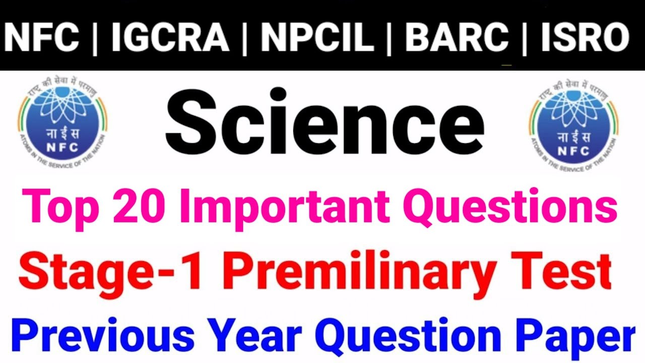 Class 3 Top 20 Science Important Question For NFC, IGCRA, NPCIL, BARC, ISRO, NCL And Technical Exam