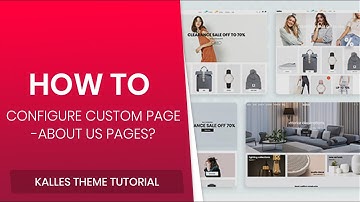 40. How to configure About Us option (About Us page) - Kalles Shopify theme?