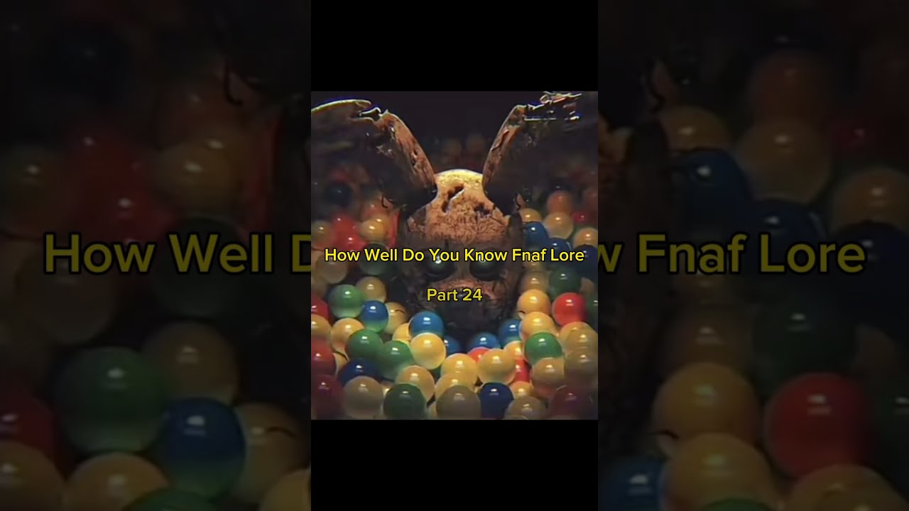 How Well Do You Know Fnaf Lore Viral Edit