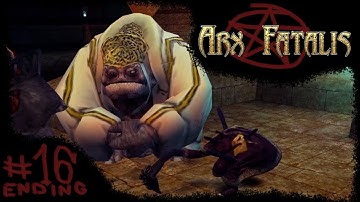 ARX FATALIS #16 "Manifestation of Akbaa" (ending)