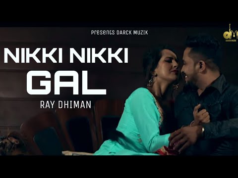nikki-nikki-gal-(full-video)-ray-dhiman-||-latest-punjabi-romantic-song-2020-|