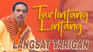 Langsat Tarigan  - Terlintang - Lintang ( Official Music Video )