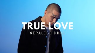 True Love | Nepalese Drill Type Beat [Copyright Free Music]