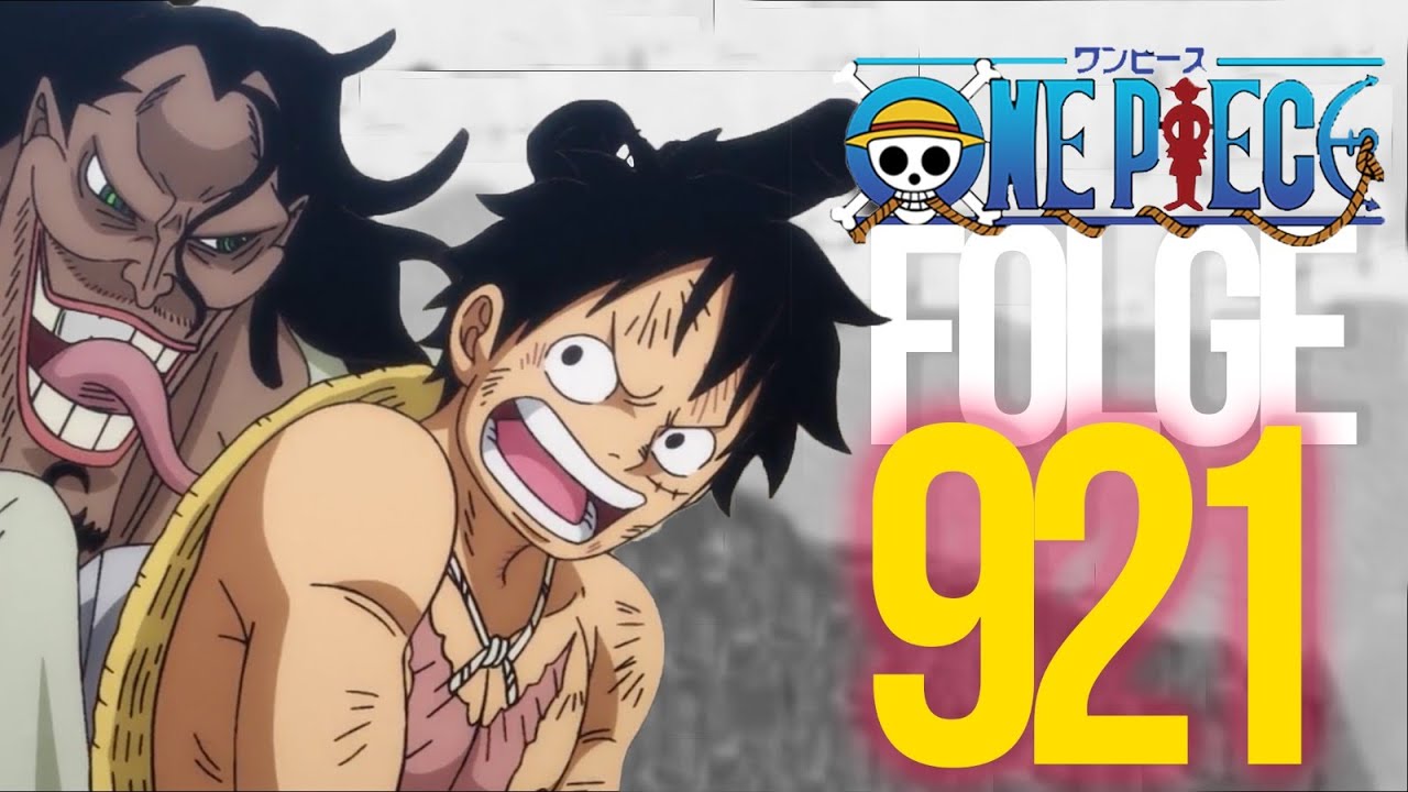 One Piece Folge 921 Review Die Schonste Frau Von Wano Youtube