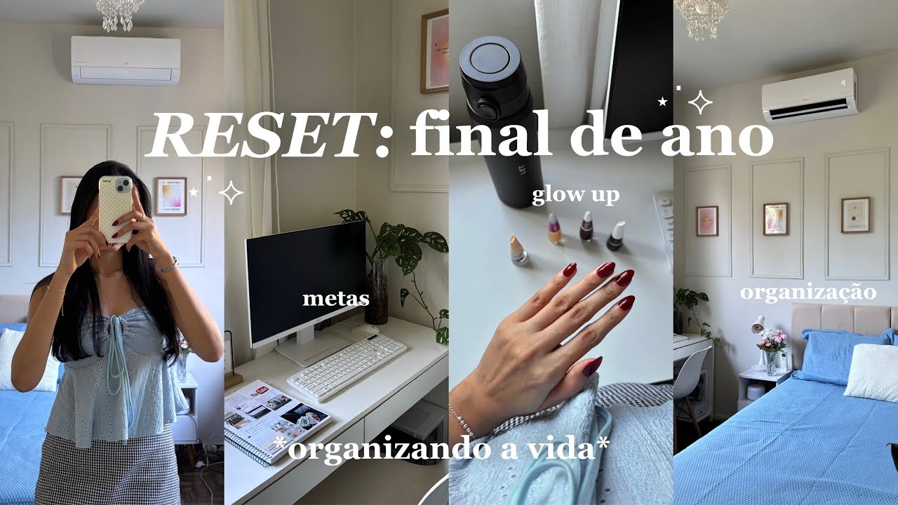 RESET DE FIM DE ANO: organização, arrumando o quarto, penteadeira, glow up…
