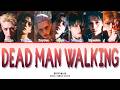 ALL H OURS 올아워즈 DEAD MAN WALKING Lyrics Color Coded Lyrics Eng Rom Han