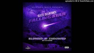 Slick Delafonte - Falling Star [Slowed N Throwed Remix]